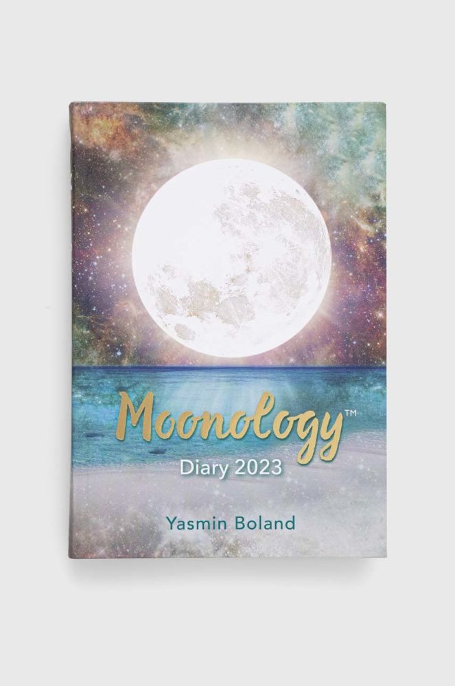 Книга Hay House UK Ltd Moonology (TM) Diary 2023, Yasmin Boland колір барвистий