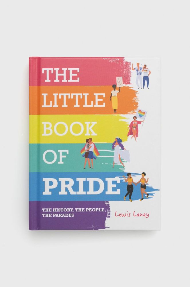 Книга Ryland, Peters & Small Ltd The Little Book Of Pride, Lewis Laney колір барвистий