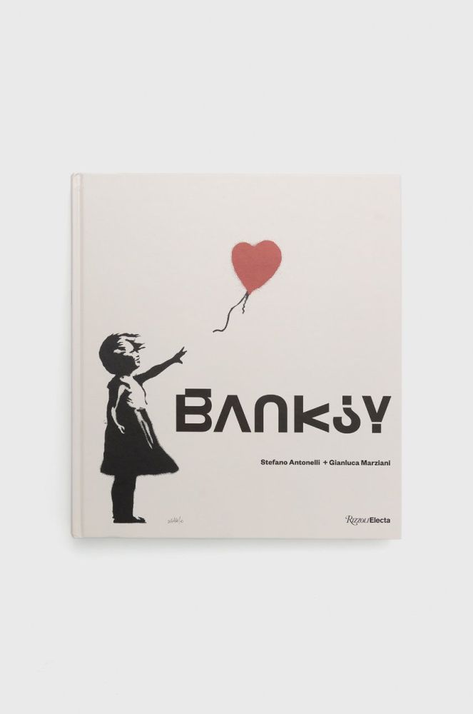 Книга Rizzoli International Publications Banksy, Stefano Antonelli колір барвистий