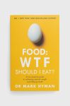 Книга Hodder & Stoughton Food: Wtf Should I Eat?, Mark Hyman колір барвистий Книга Hodder & Stoughton Food: Wtf Should I Eat?, Mark Hyman колір барвистий