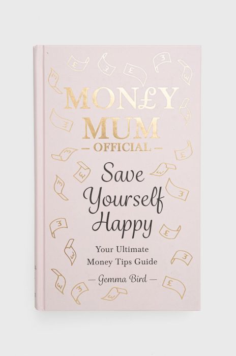 Книга Octopus Publishing Group Money Mum Official: Save Yourself Happy, Gemma Bird колір барвистий