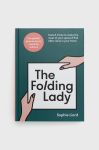 Книга Hodder & Stoughton The Folding Lady, Sophie Liard колір барвистий Книга Hodder & Stoughton The Folding Lady, Sophie Liard колір барвистий