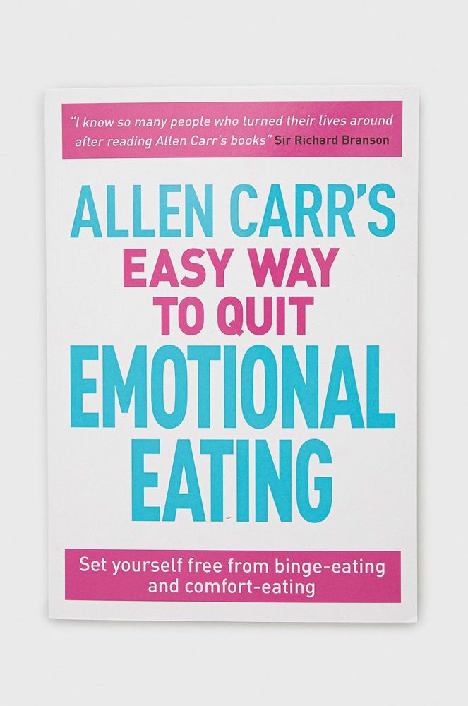 Книга Arcturus Publishing Ltd Allen Carr's Easy Way To Quit Emotional Eating, Allen Carr колір барвистий