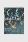 Книга Hay House Inc Zen Meditations Journal, The Editors of Hay House колір барвистий