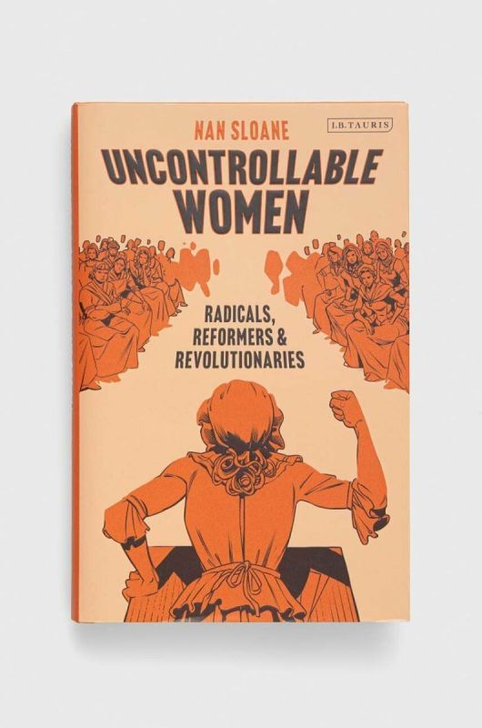 Книга Bloomsbury Publishing PLC Uncontrollable Women, Nan Sloane колір барвистий