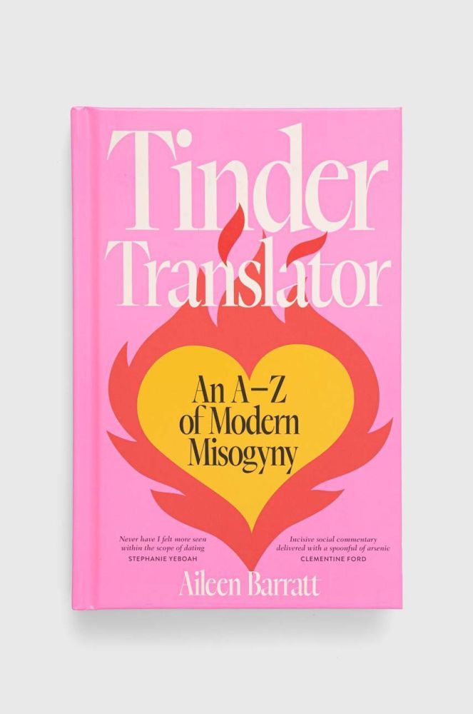 Книга Hardie Grant Books (UK) Tinder Translator, Aileen Barratt колір барвистий