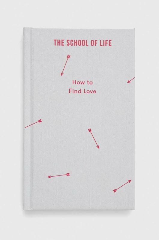 Книга The School of Life Press How to Find Love, The School of Life колір барвистий