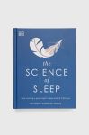 Книга Dorling Kindersley Ltd The Science of Sleep, Heather Darwall-Smith колір барвистий Книга Dorling Kindersley Ltd The Science of Sleep, Heather Darwall-Smith колір барвистий