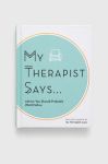 Книга Rock Pointnowa My Therapist Says, My Therapist Says колір барвистий Книга Rock Pointnowa My Therapist Says, My Therapist Says колір барвистий
