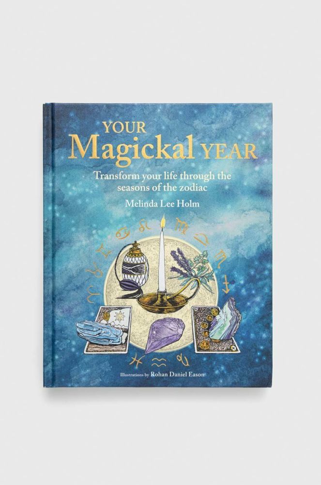 Книга Ryland, Peters & Small Ltd Your Magickal Year, Melinda Lee Holm колір барвистий