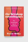 Книга Bloomsbury Publishing PLC The Breakup Monologues, Rosie Wilby колір барвистий Книга Bloomsbury Publishing PLC The Breakup Monologues, Rosie Wilby колір барвистий