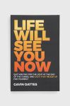 Книга John Wiley and Sons Ltd Life Will See You Now, Gavin Oattes колір барвистий Книга John Wiley and Sons Ltd Life Will See You Now, Gavin Oattes колір барвистий