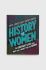 Книга Frances Lincoln Publishers Ltd History vs Women, Anita Sarkeesian колір барвистий