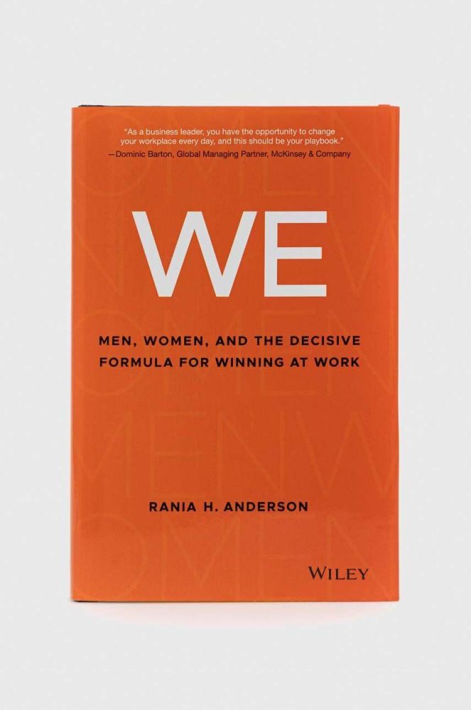 Книга John Wiley & Sons Inc WE - Men, Women, and the Decisive Formula for Winnng at Work, RH Anderson колір барвистий