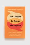 Книга Legend Press Ltd Do I Need to See a Therapist? Donna Maria Bottomley колір барвистий Книга Legend Press Ltd Do I Need to See a Therapist? Donna Maria Bottomley колір барвистий