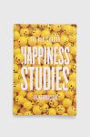 Книга Legend Press Ltd Happiness Studies Tal Ben-Shahar колір барвистий Книга Legend Press Ltd Happiness Studies Tal Ben-Shahar колір барвистий