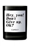 Candly Ароматична соєва свічка Hey, you? Don't give up, ok? 250 g колір чорний